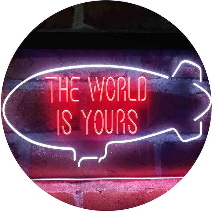 The World is Yours Blimp LED Light Sign - Way Up Gifts