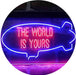 The World is Yours Blimp LED Light Sign - Way Up Gifts