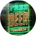 Free Beer Tomorrow LED Light Sign - Way Up Gifts
