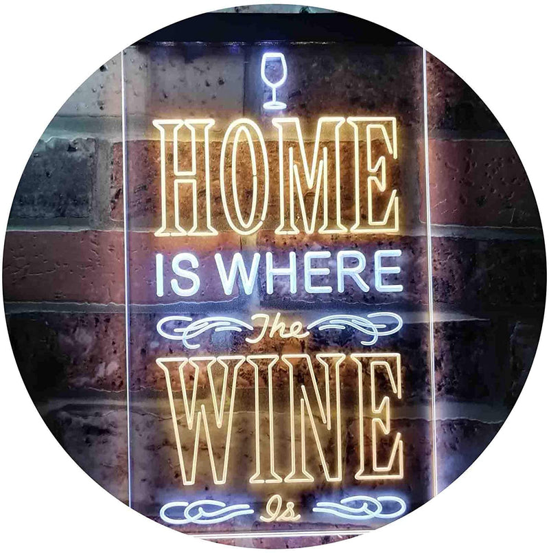 Home is Where The Wine is Humor Quote LED Light Sign - LED Gift Works