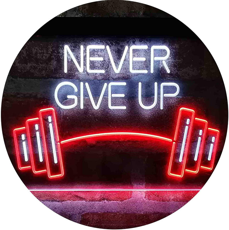 Never Give Up Weight Train Fitness Gym LED Light Sign - LED Gift Works