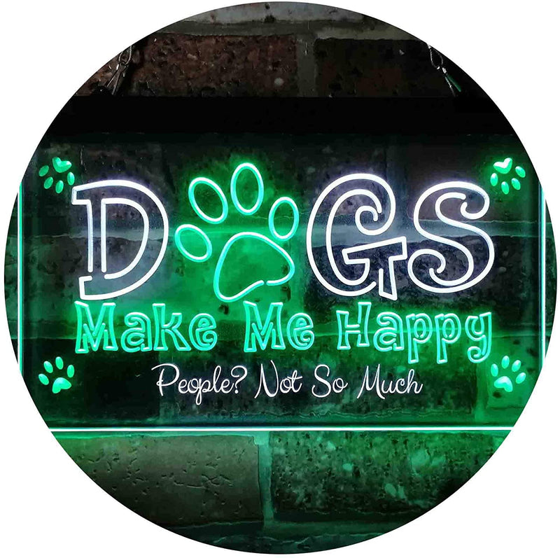 Humor Dogs Make Me Happy LED Light Sign - LED Gift Works