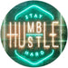 Stay Humble Hustle Hard LED Light Sign - Way Up Gifts