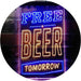 Free Beer Tomorrow LED Light Sign - Way Up Gifts