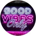 Good Vibes Only Party Room LED Light Sign - Way Up Gifts
