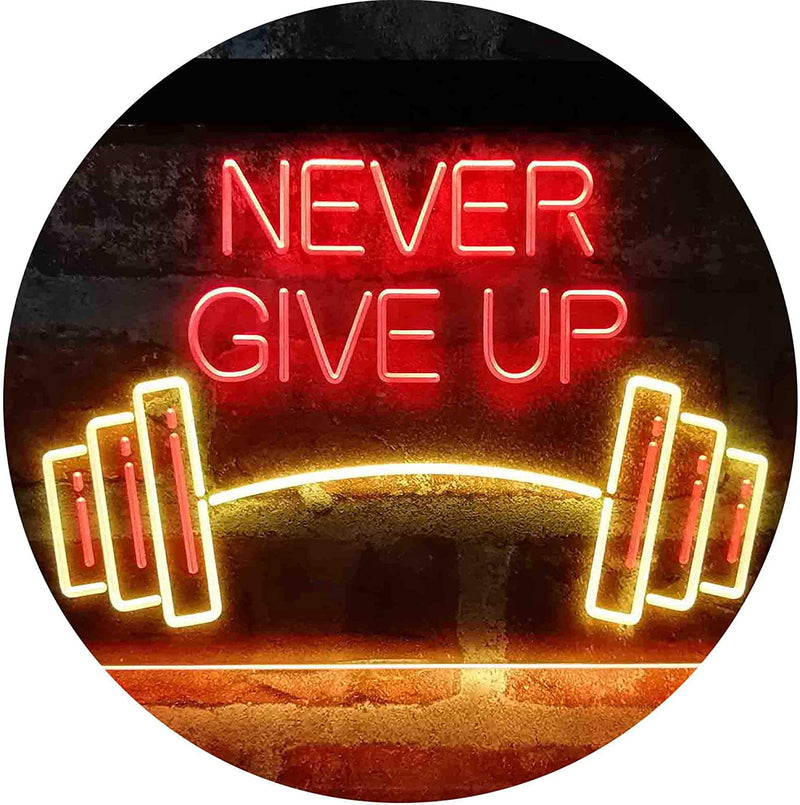 Never Give Up Weight Train Fitness Gym LED Light Sign - LED Gift Works