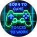 Born to Game Room LED Light Sign - Way Up Gifts
