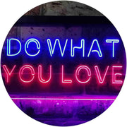 Motivational Quote Do What You Love LED Light Sign - LED Gift Works