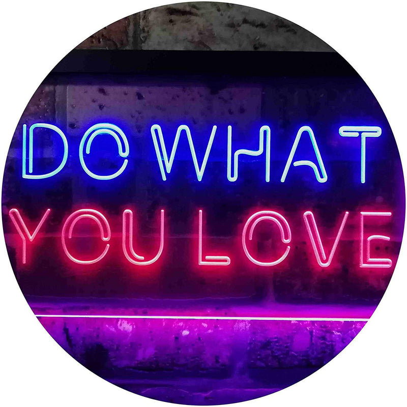 Motivational Quote Do What You Love LED Light Sign - LED Gift Works
