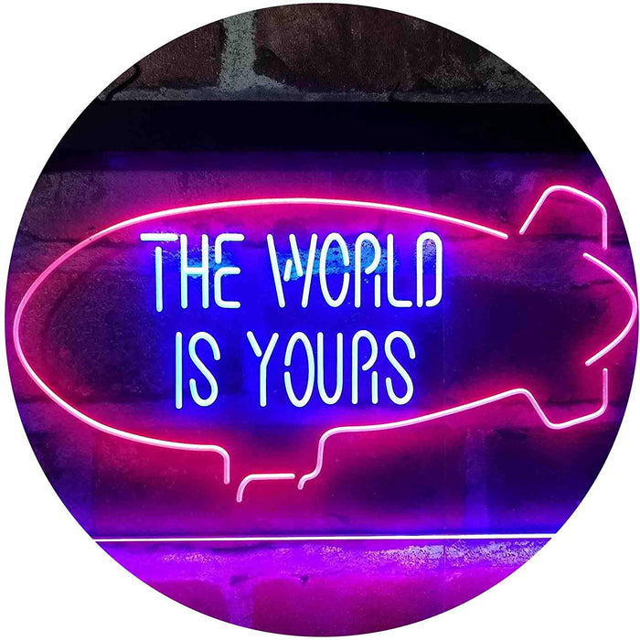 The World is Yours Blimp LED Light Sign - Way Up Gifts