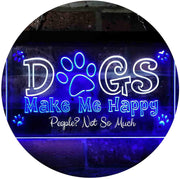 Humor Dogs Make Me Happy LED Light Sign - LED Gift Works