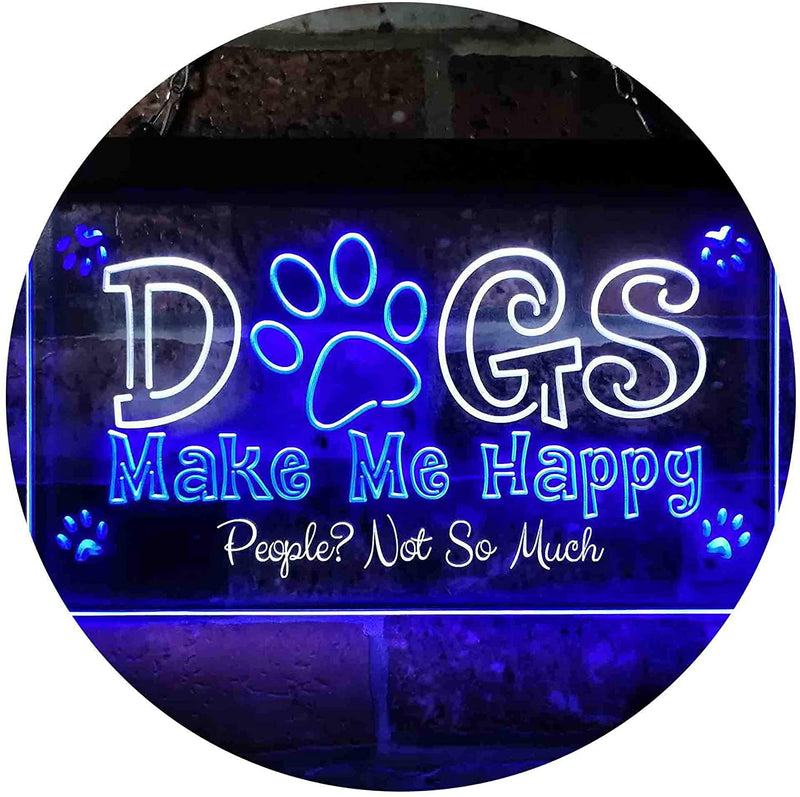 Humor Dogs Make Me Happy LED Light Sign - LED Gift Works