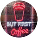 But First Coffee LED Light Sign - Way Up Gifts