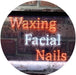 Waxing Facial Nails LED Light Sign - Way Up Gifts