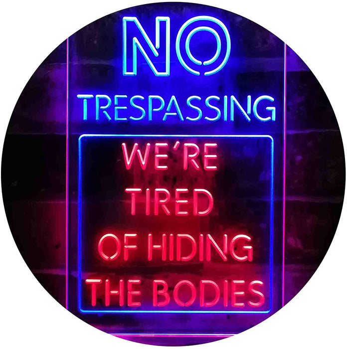 Humor Funny No Trespassing Dead Bodies LED Light Sign - Way Up Gifts