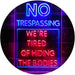Humor Funny No Trespassing Dead Bodies LED Light Sign - Way Up Gifts