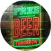 Free Beer Tomorrow LED Light Sign - Way Up Gifts