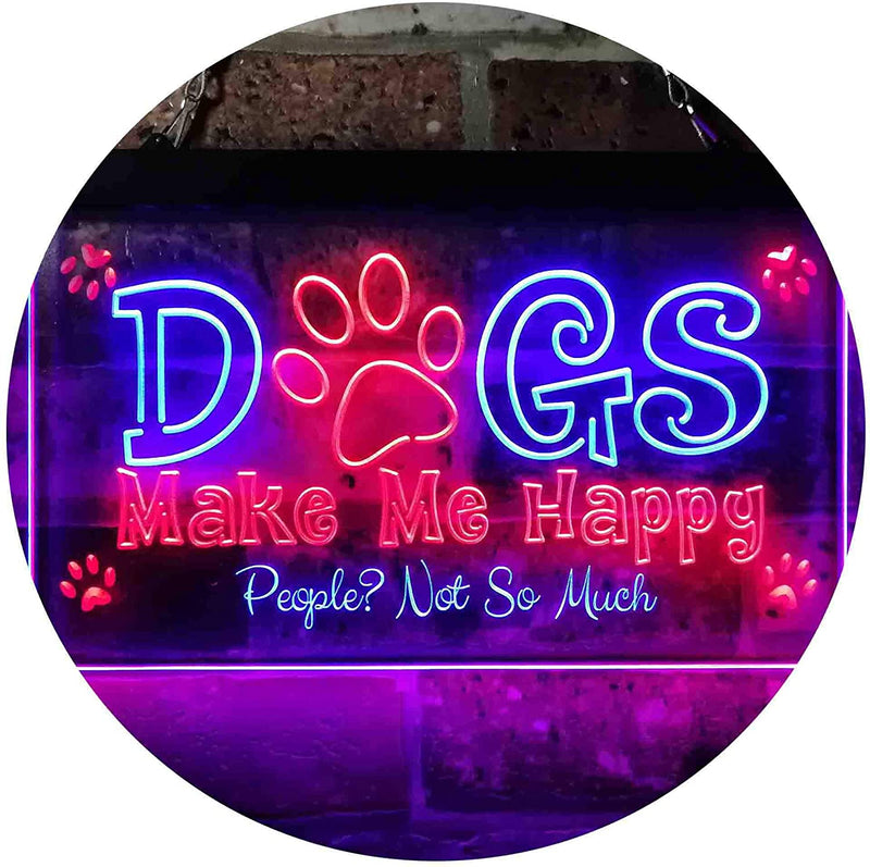 Humor Dogs Make Me Happy LED Light Sign - LED Gift Works