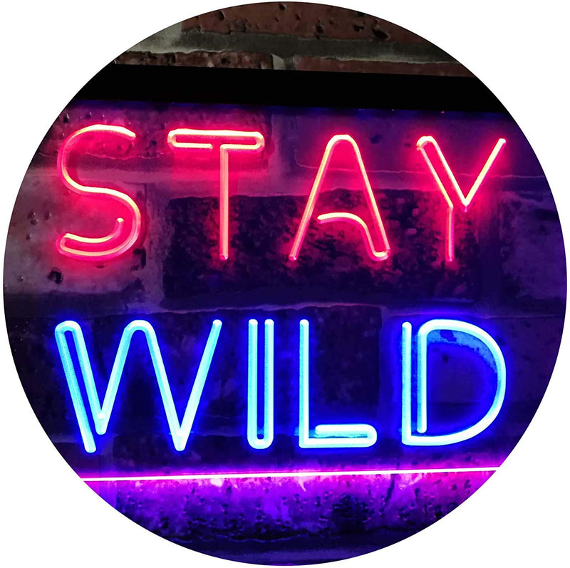 Stay Wild LED Light Sign - LED Gift Works