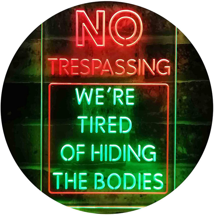 Humor Funny No Trespassing Dead Bodies LED Light Sign - Way Up Gifts