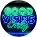 Good Vibes Only Party Room LED Light Sign - Way Up Gifts