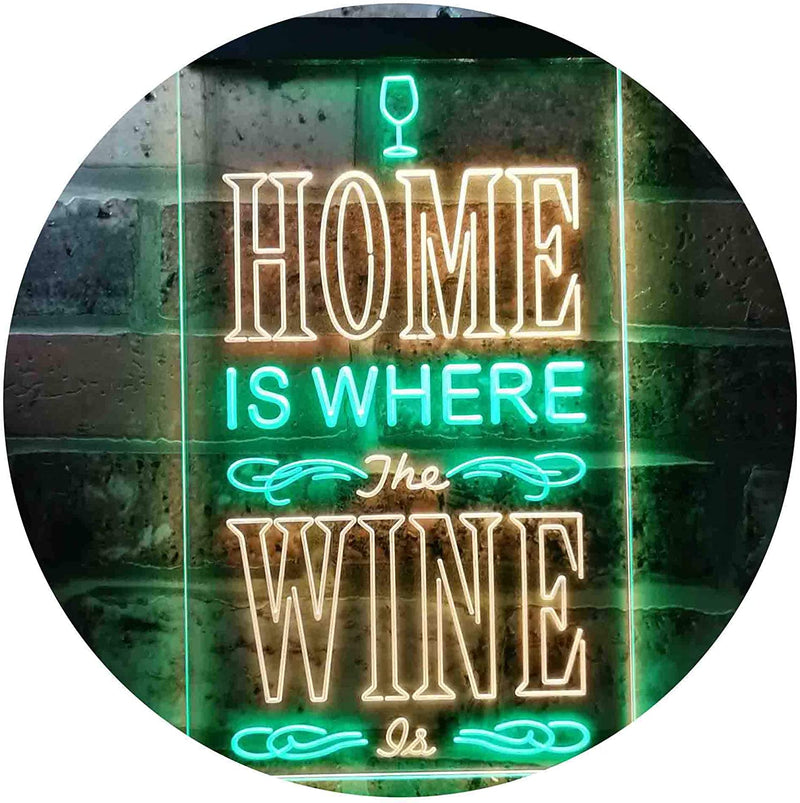 Home is Where The Wine is Humor Quote LED Light Sign - LED Gift Works