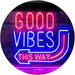 Good Vibes Arrow Left This Way LED Light Sign - Way Up Gifts