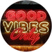 Good Vibes Only Party Room LED Light Sign - Way Up Gifts