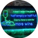 Funny Alcohol Quote Drinking Half Empty Full Wine Bar LED Light Sign - Way Up Gifts