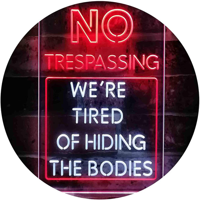 Humor Funny No Trespassing Dead Bodies LED Light Sign - Way Up Gifts