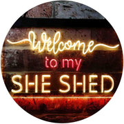 Welcome to My She Shed Woman Cave LED Light Sign - LED Gift Works