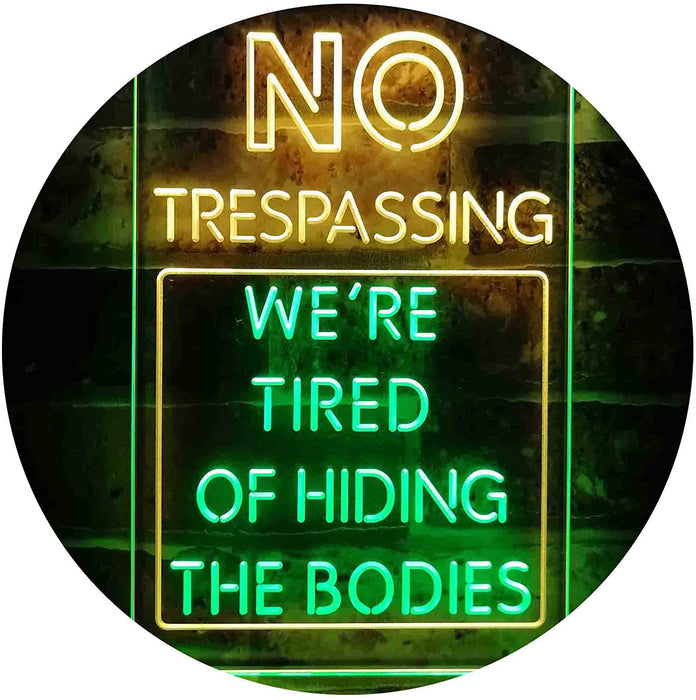 Humor Funny No Trespassing Dead Bodies LED Light Sign - Way Up Gifts
