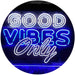 Good Vibes Only Party Room LED Light Sign - Way Up Gifts