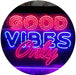 Good Vibes Only Party Room LED Light Sign - Way Up Gifts
