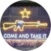 Come and Take It Gun Star Military Army LED Light Sign - Way Up Gifts