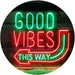 Good Vibes Arrow Left This Way LED Light Sign - Way Up Gifts