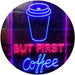 But First Coffee LED Light Sign - Way Up Gifts