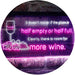Funny Alcohol Quote Drinking Half Empty Full Wine Bar LED Light Sign - Way Up Gifts