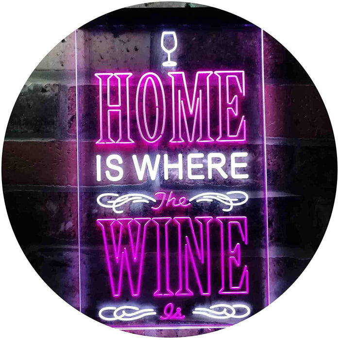 Home is Where The Wine is Humor Quote LED Light Sign - Way Up Gifts