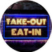 Take Out Eat In LED Light Sign - Way Up Gifts