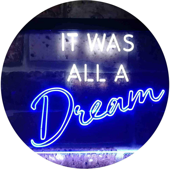 It was All a Dream LED Light Sign - Way Up Gifts