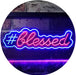 Hashtag Blessed LED Light Sign - Way Up Gifts