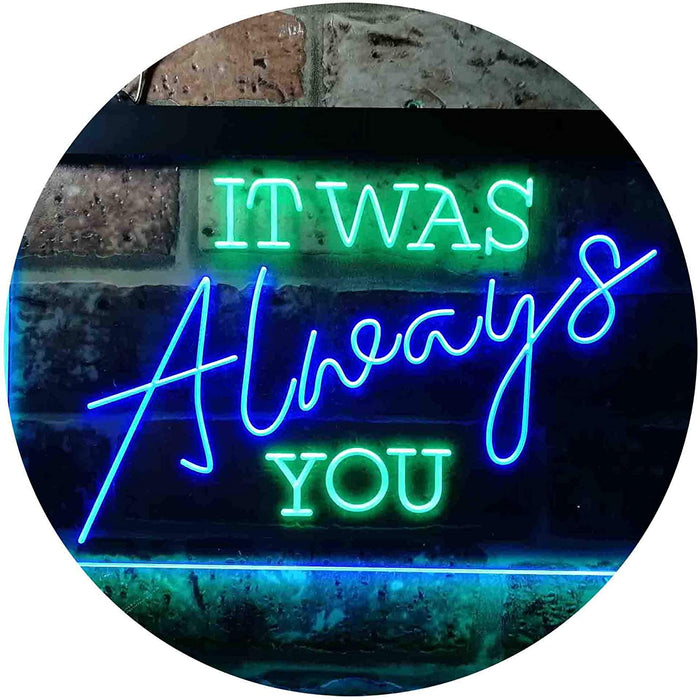Bedroom Quote It was Always You LED Light Sign - Way Up Gifts