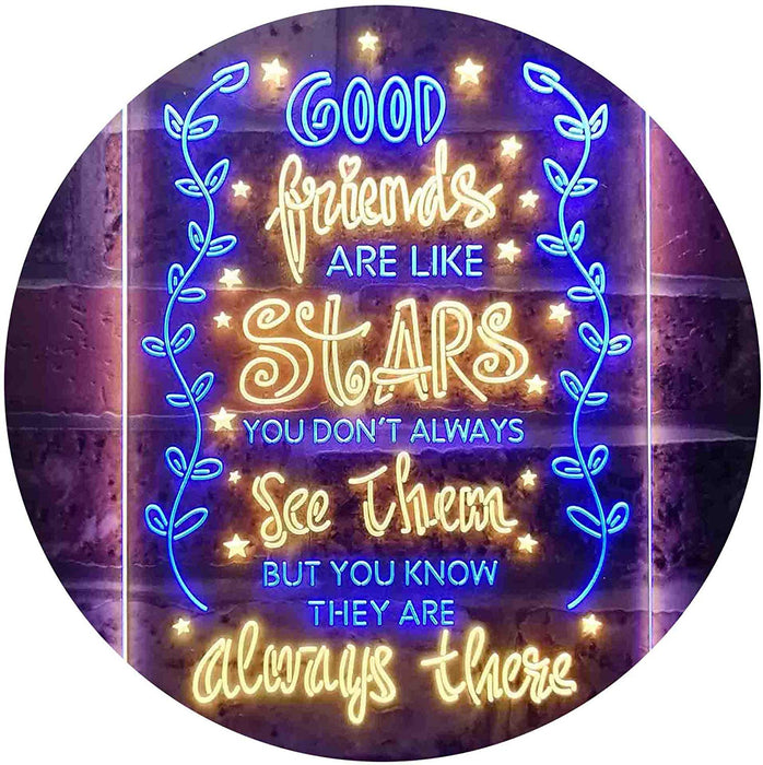 Good Friends Like Stars Always There LED Light Sign - Way Up Gifts