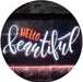 Hello Beautiful LED Light Sign - Way Up Gifts