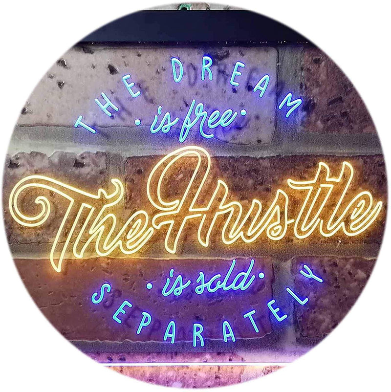 Dream Free Hustle Sold Separately LED Light Sign - LED Gift Works