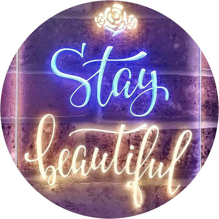 Stay Beautiful LED Light Sign - Way Up Gifts