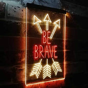 Arrows Be Brave LED Light Sign - LED Gift Works