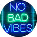No Bad Vibes Room Display LED Light Sign - Way Up Gifts