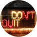 Don't Quit Do It Positive Quote Wall Decor LED Light Sign - Way Up Gifts